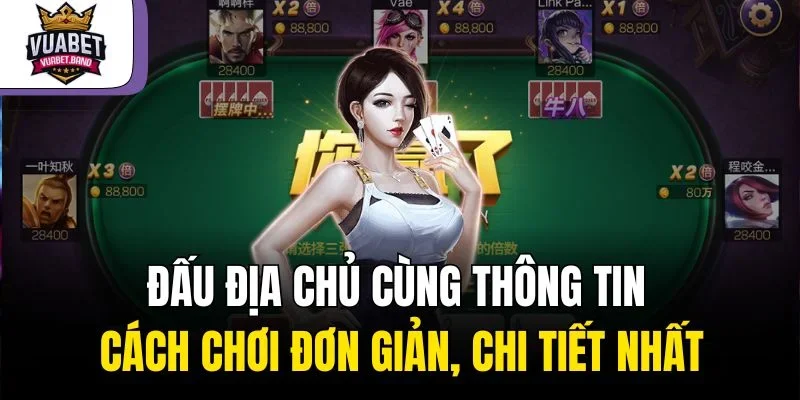 Đấu Địa Chủ Cùng Thông Tin Cách Chơi Đơn Giản, Chi Tiết Nhất
