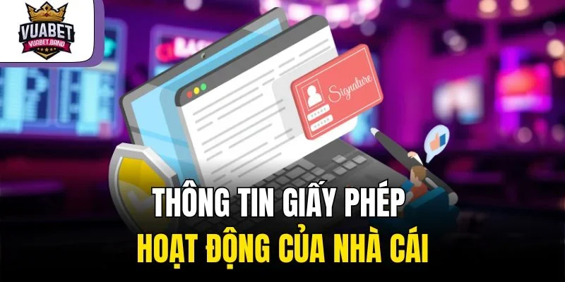 Thông tin giấy phép hoạt động của nhà cái